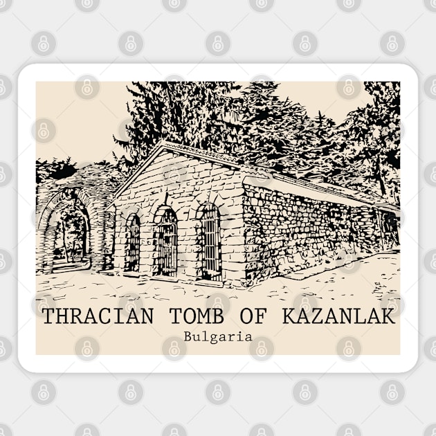 Thracian Tomb of Kazanlak - Bulgaria Magnet by Lakeric
